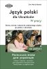 Język polski dla Ukraińców. W pracy. Słowa, zwroty i zdania do codziennego użytku po polsku i ukraińsku